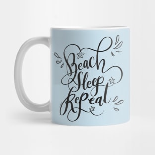 Beach Sleep Repeat Black Hand Lettering Design Mug